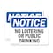 Signmission No Loitering Or Public Drinking OSHA Notice Sign, Plastic, 10in W x 7in L, 2PK OS-2PACK-NS-P-710-L-14698 - alternate 1